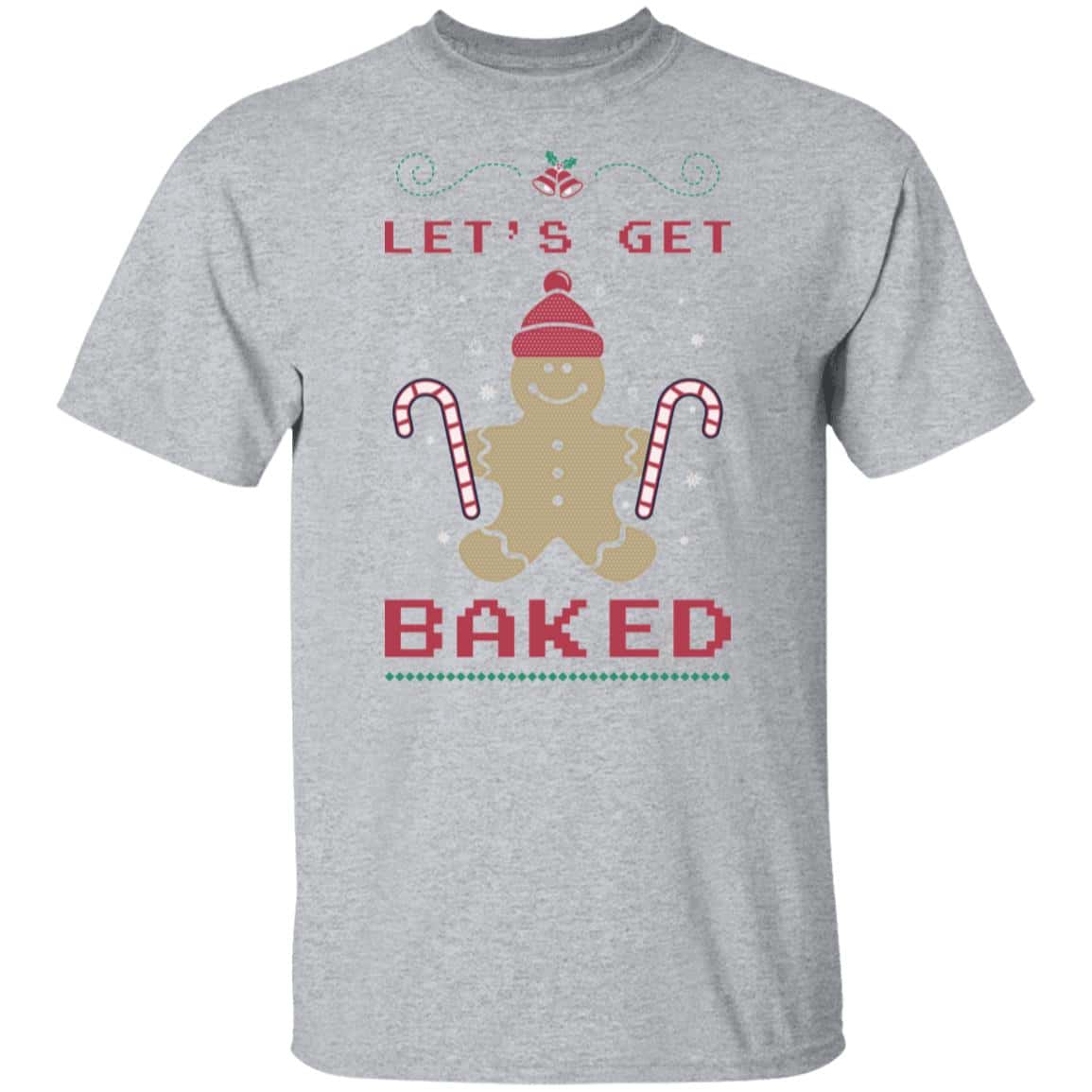 Let's Get Baked | Christmas | Mens TShirt