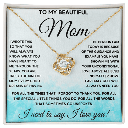 To my Beautiful Mom! | Love Knot Necklace